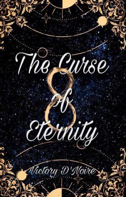 The Unseen Consequences of the Curse of Eternity